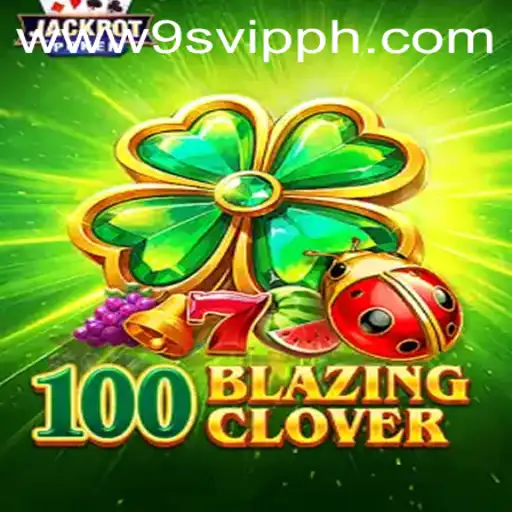 Discover the Thrilling World of 100BlazingClover - The Ultimate Gaming Experience